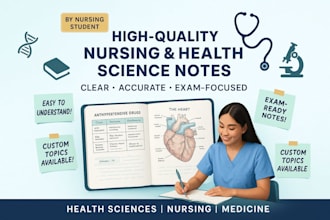 prepare well researched notes for health sciences, nursing and medical