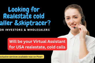 be virtual assistant for real estate cold calling,skiptracing