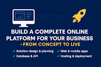 build a complete online platform from business idea to live