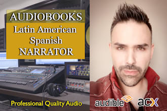 narrate and produce your audiobook in spanish ready for acx