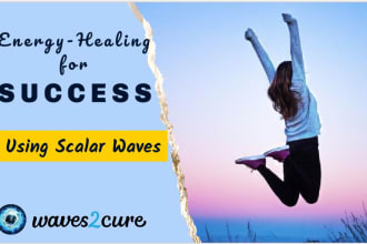 do healing to boost your success using scalar waves