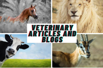 write veterinary articles and blogs on pets and large animals