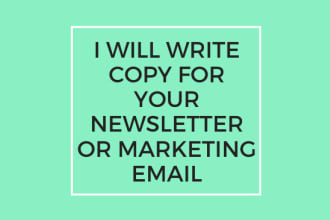 write copy for your newsletter or marketing email