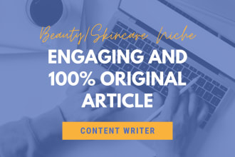 write content for your beauty and lifestyle  blog