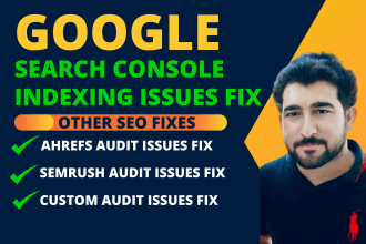 do google search console indexing errors,semrush audit, ahref site audit fix