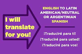 translate english text to latinamerican, neutral or argentinian spanish