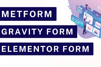 create wordpress form, metform, gravity form, wp form within 24 hours