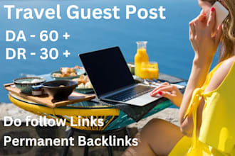 do travel guest post in da 60 and DR 30 blog