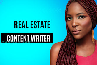 write engaging and educational real estate content