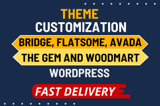 customize avada, flatsome, the gem and woodmart wordpress theme