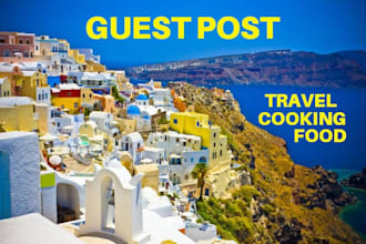 do guest post on travel, food, cooking niche blog