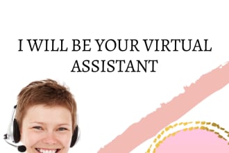 be your administrative and executive virtual assistant