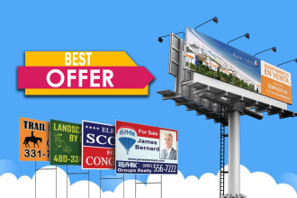design stunning yard sign, roll up banner design, billboard, sign board, signage