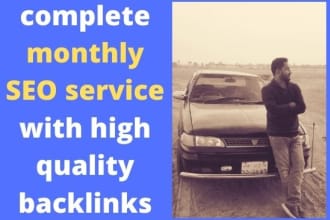 do complete monthly SEO service with high quality backlinks