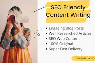 do SEO friendly content writing, article writing, or blog post writing