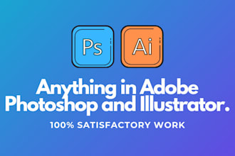 do anything in adobe illustrator and photoshop