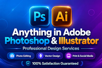 do anything in adobe illustrator and photoshop