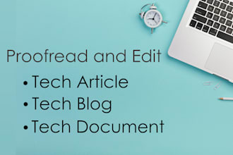 proofread tech articles, tech blogs and edit them