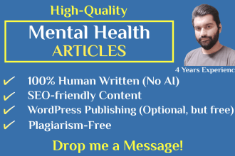be your mental health article writer