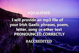 record your irish gaelic text, pronouncing it correctly