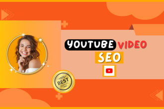 be your youtube video SEO expert for improving video rank