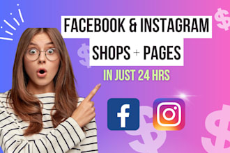 setup social media accounts, facebook shop, instagram shop in 24 hrs