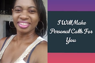make personal calls for you