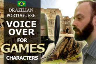 make brazilian portuguese voice over for your game character