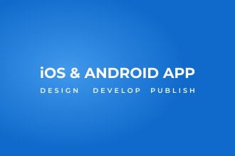 design develop and publish ios and android app