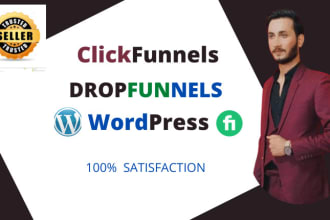 do all your clickfunnels , drop funnels and wordpress work