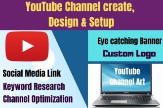 create, setup and optimize professional youtube channel