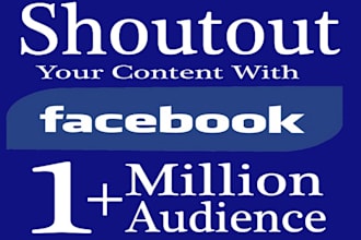 promote and shoutout your content with facebook 1 million audience, influence