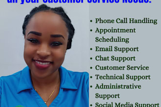 provide customer service support as your VA receptionist