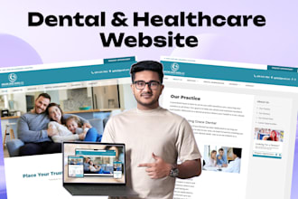 design modern doctor, dentist, or dental SEO friendly website with appointment