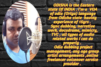do professional male voiceovers and dubbing in odia language