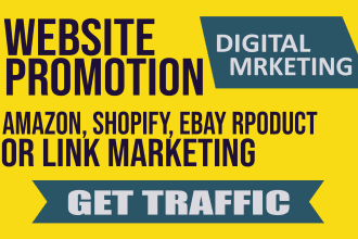 promote and market your amazon, shopify, ebay link or any website promotion