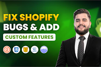 edit shopify liquid code to fix bugs and add custom features