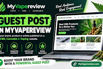 publish guest posts on top cbd, cannabis and vaping website myvapereview