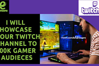 showcase your twitch channel to 900k gamer audieces