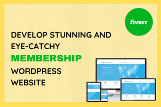develop a wordpress membership website to increase revenue