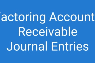 do bookkeeping, set up and record factored receivables on quickbooks online