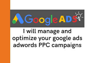 manage and optimize your google ads adwords PPC campaigns