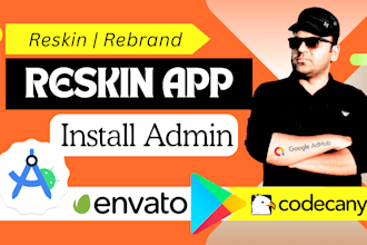 do android app reskin, rebrand, customize, setup codecanyon app script