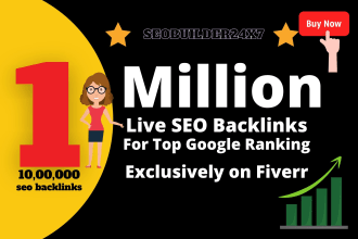 do 1,000,000 SEO backlinks for top google ranking