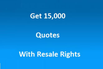 give you 15,000 quotes with resale rights