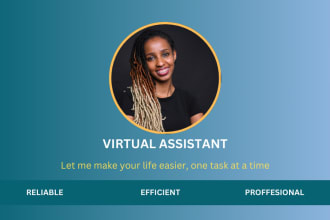 be happy to provide virtual assistance and administrative support