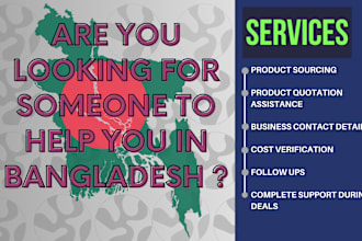 assist in business deals and be your guide in bangladesh