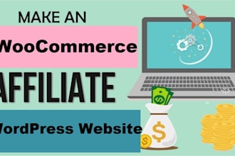 create woocommerce, affiliate wordpress website