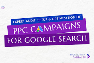 audit, setup and optimize your google  search ads PPC campaign