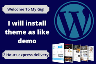 install wordpress theme and setup like demo